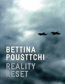 Bettina Pousttchi. Reality Reset  Pousttchi, Bet...  Book, Boeken, Overige Boeken, Zo goed als nieuw, Verzenden