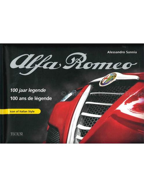 ALFA ROMEO,ICON OF ITALIAN STYLE , 100 JAAR LEGENDE / 100 .., Livres, Autos | Livres, Enlèvement ou Envoi