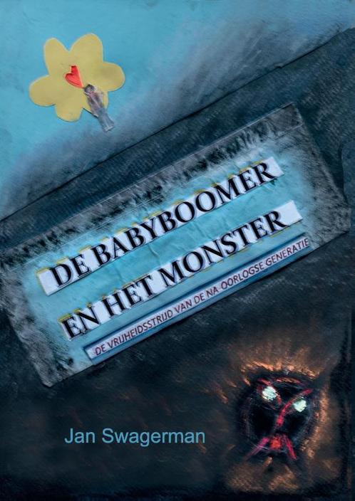 De babyboomer en het monster 9789090340128, Livres, Histoire mondiale, Envoi