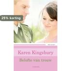 Belofte van trouw 9789043517966 Karen Kingsbury, Verzenden, Gelezen, Karen Kingsbury