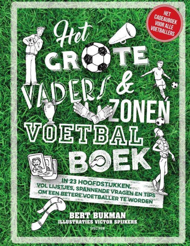 Het grote vaders & zonen voetbalboek 9789000350919, Livres, Loisirs & Temps libre, Envoi
