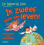 Ik zweef door het leven! 9789076541860 Wayne W. Dyer, Verzenden, Gelezen, Wayne W. Dyer