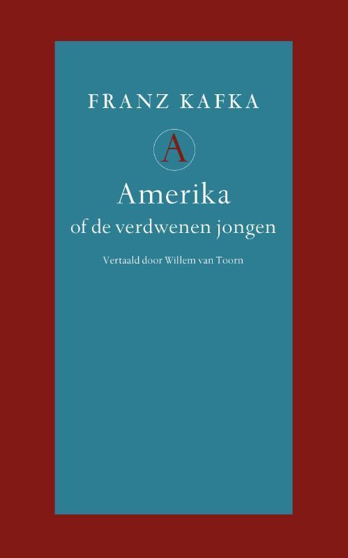 Amerika, of de verdwenen jongen 9789025301606 Franz Kafka, Boeken, Romans, Zo goed als nieuw, Verzenden