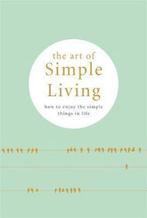 The Art of Simple Living: How to enjoy the Simple Life, Verzenden, Zo goed als nieuw, Madonna Gauding