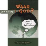 WAAR IS GOD 9789033121883 N. den Ouden, Verzenden, Zo goed als nieuw, N. den Ouden