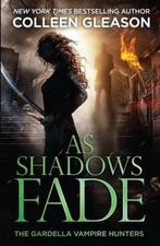 As Shadows Fade 9781931419741, Livres, Colleen Gleason, Verzenden