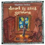 Dood is niet gewoon / Therapeutische kinderverhalen, Boeken, Verzenden, Gelezen, Martine F. Delfos
