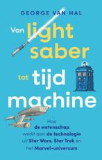 Van lightsaber tot tijdmachine 9789057125812 George van Hal, Verzenden, Zo goed als nieuw, George van Hal