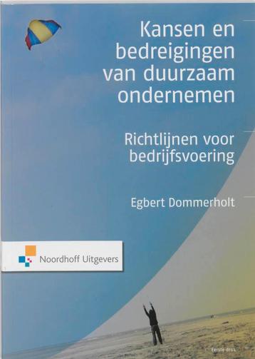 Kansen en bedreigingen van duurzaam ondernemen 9789001802424, Verzenden, Egbert Dommerholt