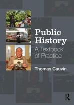 Public History 9780765645913 Thomas Cauvin, Verzenden, Gelezen, Thomas Cauvin