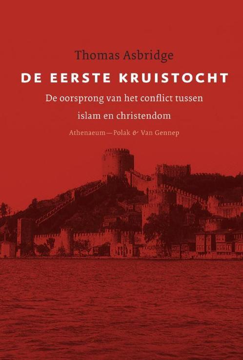 De eerste kruistocht 9789025302207 T. Asbridge, Boeken, Geschiedenis | Wereld, Zo goed als nieuw, Verzenden