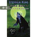 Silver bullet 9789025409555 Stephen King, Verzenden, Gelezen, Stephen King