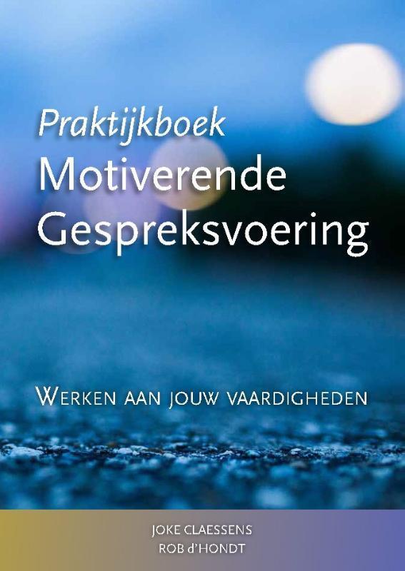 Praktijkboek Motiverende Gespreksvoering 9789075569827, Boeken, Psychologie, Zo goed als nieuw, Verzenden