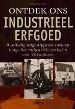 Ontdek ons industrieel erfgoed 9789024376681 R. de Beule, Verzenden, Gelezen, R. de Beule