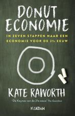 Donuteconomie - Kate Raworth - 9789046823187 - Paperback, Boeken, Economie, Management en Marketing, Verzenden, Nieuw