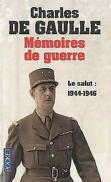 Mémoires de guerre : Tome 3, Le salut 1944-1946  De G..., Livres, Livres Autre, Envoi