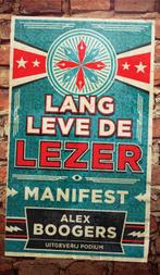 Lang leve de lezer 9789057599293 Alex Boogers, Verzenden, Zo goed als nieuw, Alex Boogers