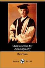 Chapters from My Autobiography (Dodo Press). Twain, Mark, Mark Twain, Zo goed als nieuw, Verzenden
