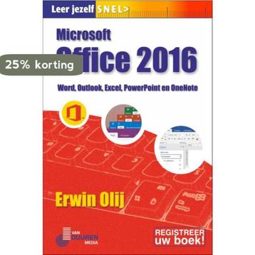 Leer jezelf SNEL... Microsoft Office 2016 9789059408524, Verzenden, Erwin Olij