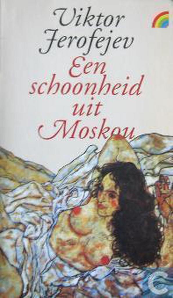 Een schoonheid uit Moskou 9789067661355 Viktor Jerofejev, Boeken, Romans, Gelezen, Verzenden