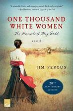 One Thousand White Women 9781250154705 Jim Fergus, Boeken, Verzenden, Gelezen, Jim Fergus