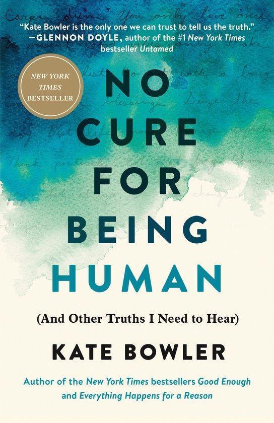 No Cure for Being Human 9780593230770 Kate Bowler, Livres, Langue | Anglais, Envoi