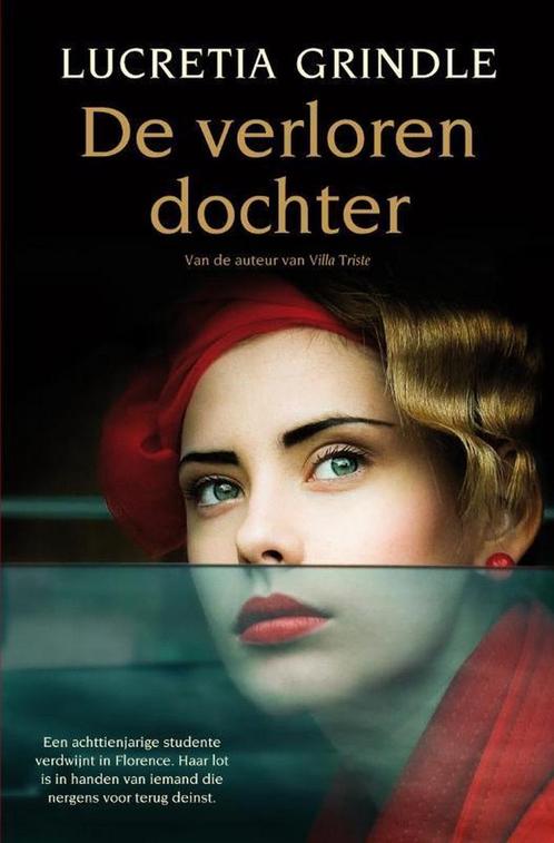 De verloren dochter 9789400502345 Lucretia Grindle, Boeken, Romans, Zo goed als nieuw, Verzenden