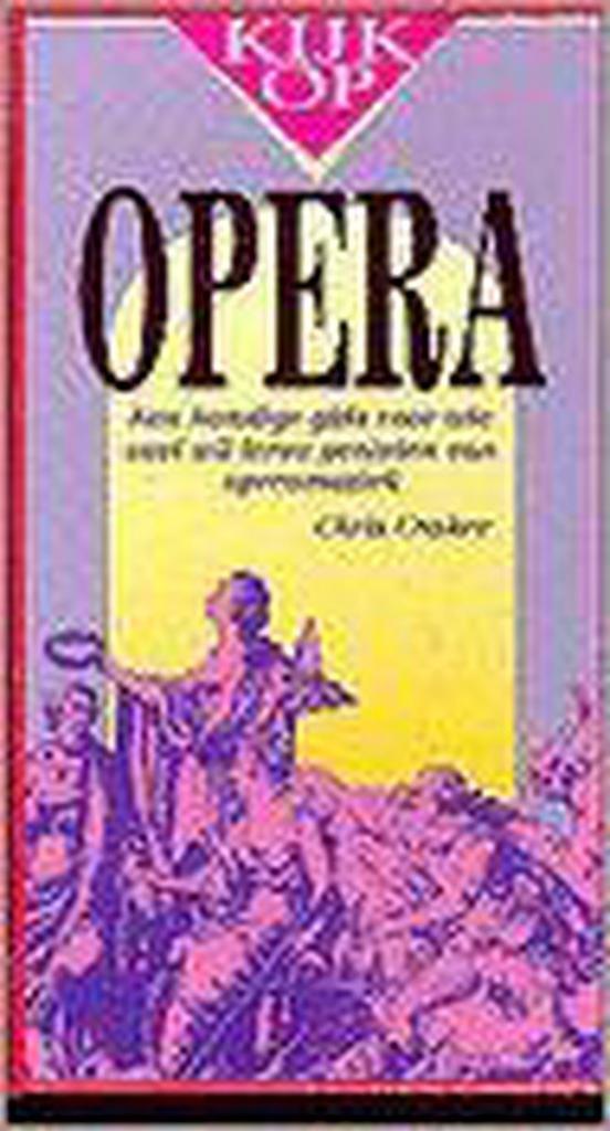 KIJK OP OPERA (BOEK + CD) 9789022980996 Craker, Livres, Musique, Envoi