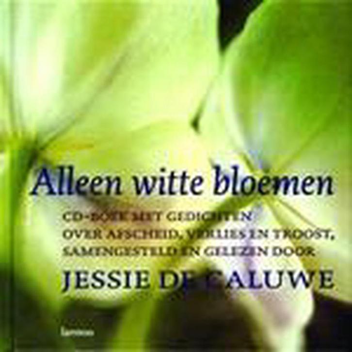 Alleen witte bloemen 9789020941975 J. de Caluwe, Boeken, Gedichten en Poëzie, Zo goed als nieuw, Verzenden