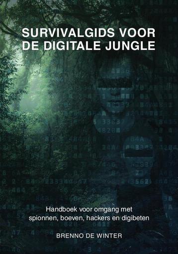 Survivalgids voor de Digitale Jungle 9789492974006, Livres, Technique, Verzenden