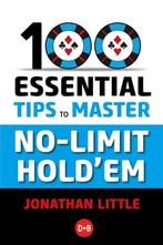 100 Essential Tips to Master No-Limit Holdem 9781912862375, Verzenden, Zo goed als nieuw, Jonathan Little