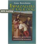 Kwakzalvers Op Kaliloog 9789053339169 C. Renckens, Boeken, Verzenden, Gelezen, C. Renckens