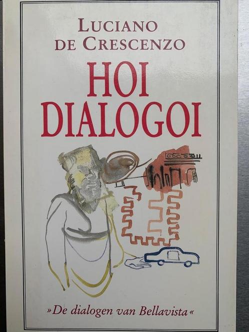 HOI DIALOGOI / WITTE SERIE 9789035104716 Crescenzo, Boeken, Filosofie, Gelezen, Verzenden