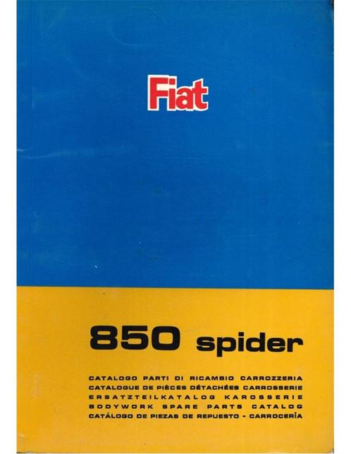 1967 FIAT 850 SPIDER CARROSSERIE ONDERDELENHANDBOEK, Autos : Divers, Modes d'emploi & Notices d'utilisation