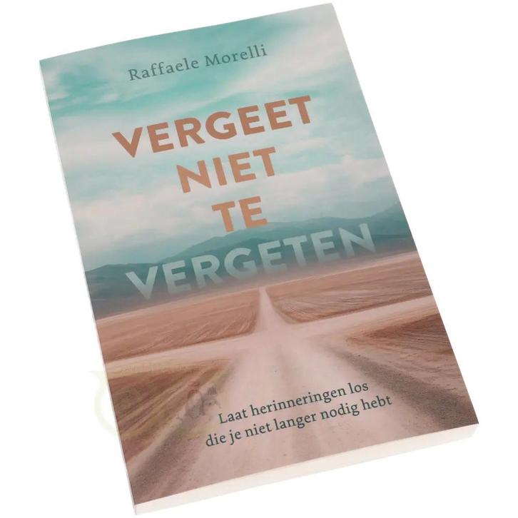 Vergeet niet te vergeten - Raffaele Morelli, Boeken, Overige Boeken, Nieuw, Verzenden