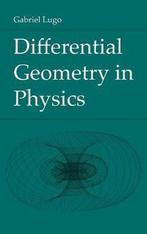 Differential Geometry in Physics 9781469669243 Gabriel Lugo, Verzenden, Zo goed als nieuw, Gabriel Lugo