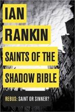 Saints Of The Shadow Bible 9781409129486, Ian Rankin, Verzenden