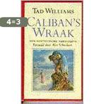 Calibans wraak 9789024522897 T. Williams, Verzenden, Zo goed als nieuw, T. Williams