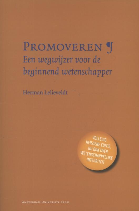 Promoveren 9789089645326 Herman Lelieveldt, Boeken, Studieboeken en Cursussen, Gelezen, Verzenden