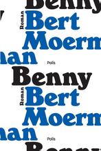 Benny 9789463104753 Bert Moerman, Boeken, Verzenden, Zo goed als nieuw, Bert Moerman