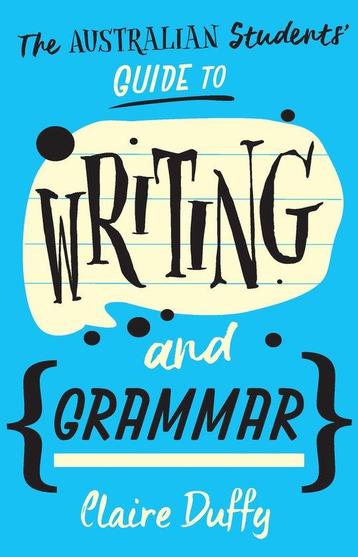 The Australian Students Guide to Writing and Grammar, Livres, Verzenden, Claire Duffy