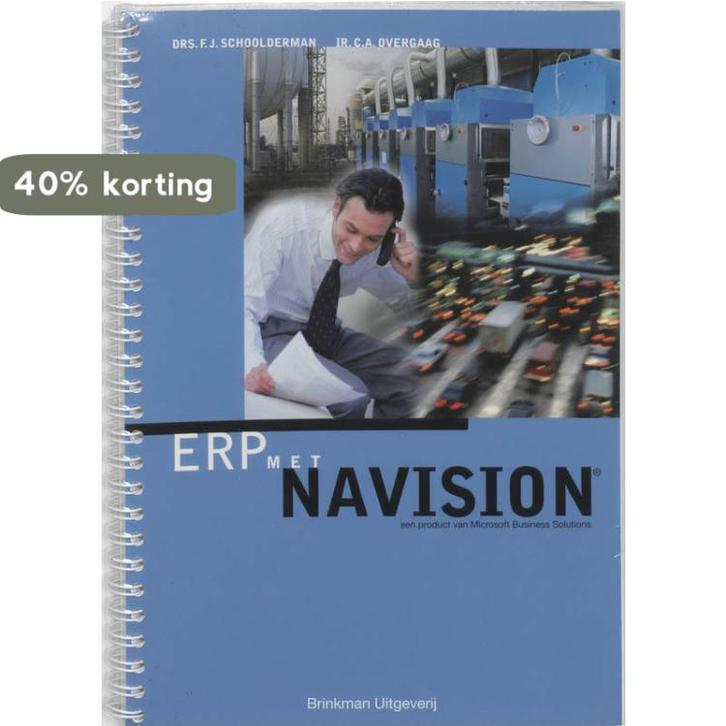 ERP met Navision 9789057520891 F.J. Schoolderman, Boeken, Schoolboeken, Gelezen, Verzenden