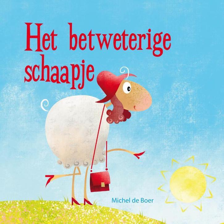 Het betweterige schaapje 9789087820466 Michel de Boer, Boeken, Overige Boeken, Zo goed als nieuw, Verzenden