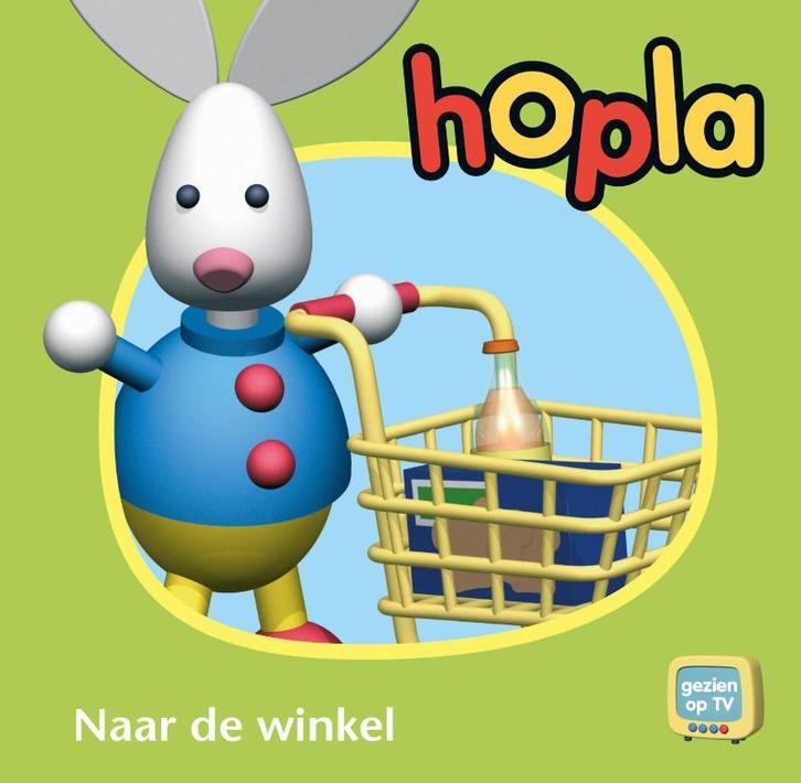 Naar de winkel / Hopla / 0 9789037494648 Hilde Schuurmans, Boeken, Kinderboeken | Baby's en Peuters, Zo goed als nieuw, Verzenden