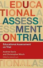 Educational Assessment on Trial (Key Debates in Educational, Andrew Davis, Professor Christopher Winch, Verzenden