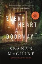 Every Heart a Doorway 9780765385505 Seanan Mcguire, Boeken, Verzenden, Gelezen, Seanan Mcguire