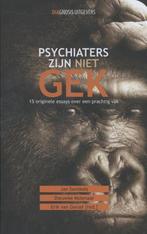Psychiaters zijn niet gek 9789491969065, Boeken, Verzenden, Gelezen