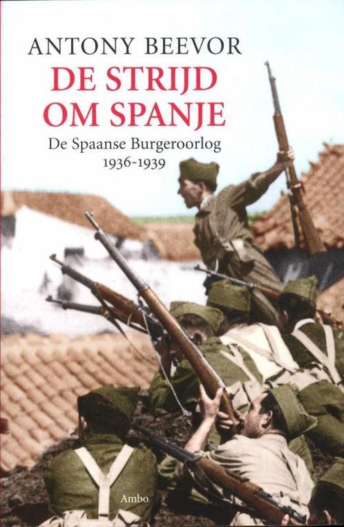 De strijd om Spanje 9789026324178, Boeken, Oorlog en Militair, Gelezen, Verzenden