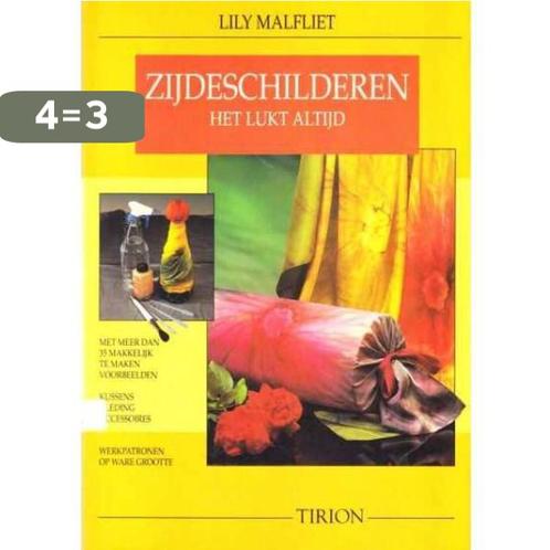 Zijdeschilderen 9789051216547 L. Malfliet, Boeken, Hobby en Vrije tijd, Gelezen, Verzenden