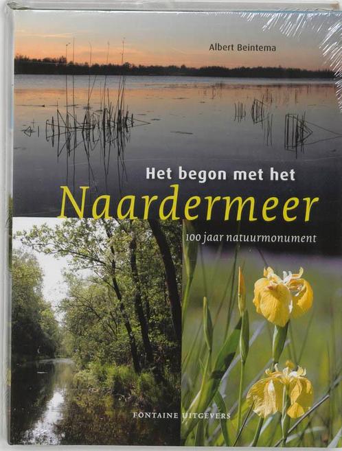 Het Begon Met Het Naardermeer 9789059560796, Livres, Loisirs & Temps libre, Envoi